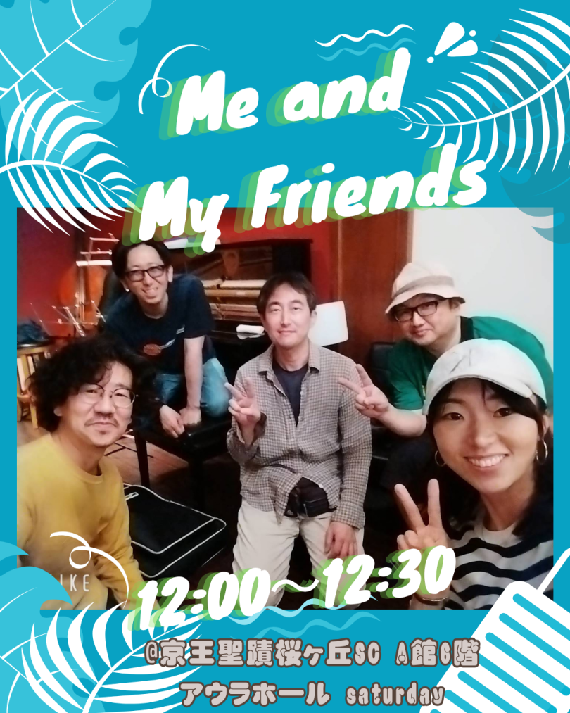 Me and My Friends