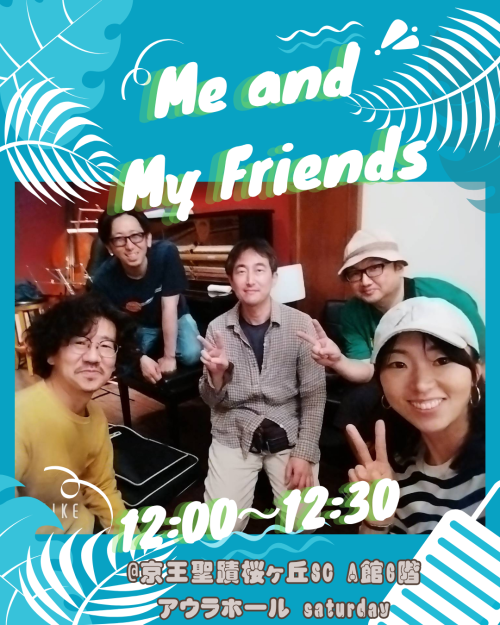 Me and My Friends